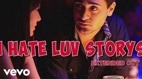 i hate love hindi|i hate luv story title track.